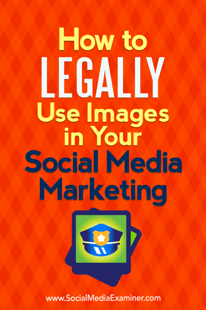 Bagaimana Menggunakan Gambar Secara Legal dalam Pemasaran Media Sosial Anda: Penguji Media Sosial