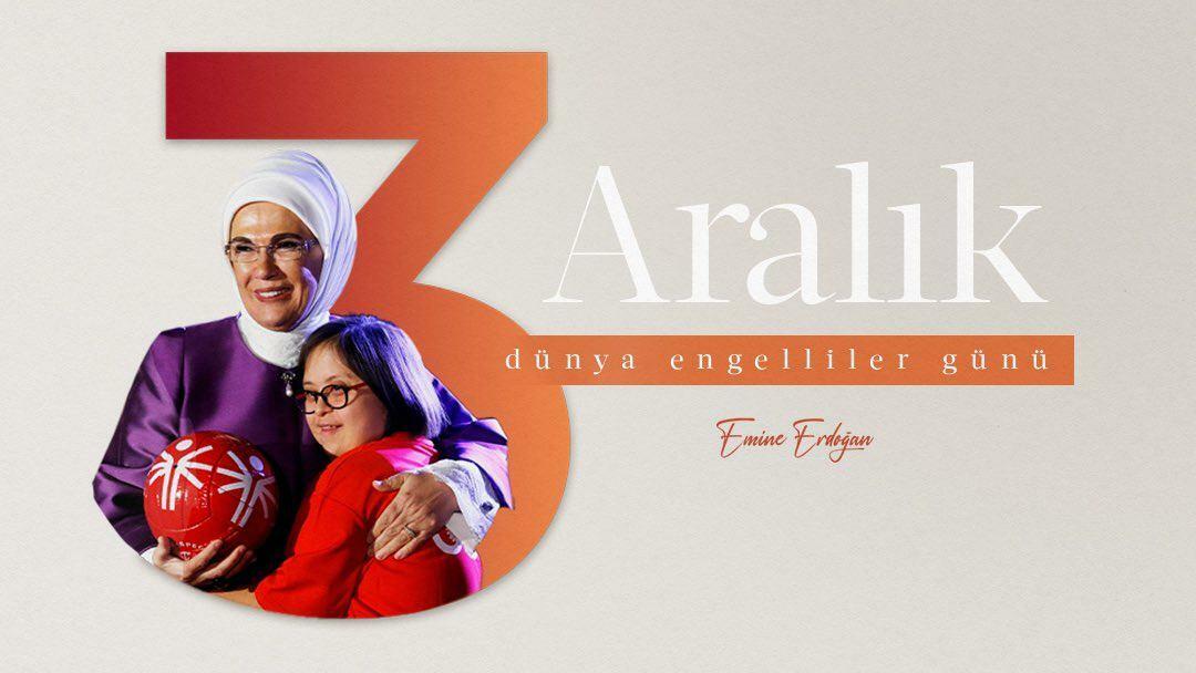 Postingan Hari Disabilitas Sedunia dari Ibu Negara Erdoğan! "Kita terikat oleh ikatan persaudaraan..."