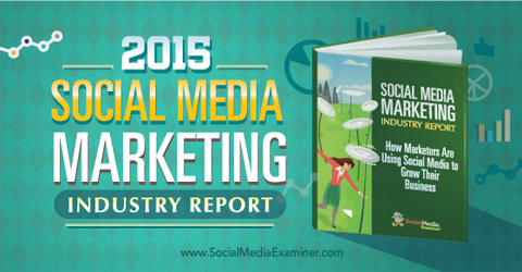 Laporan pemasaran media sosial 2015