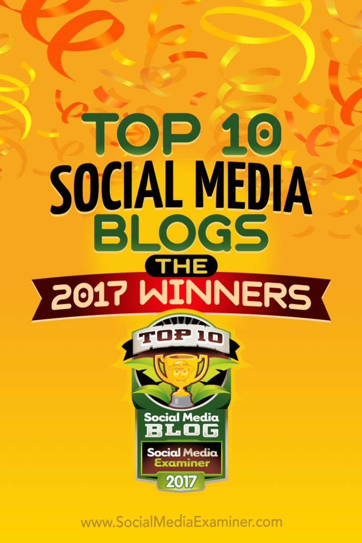 10 Blog Media Sosial Teratas: Pemenang 2017! oleh Lisa D. Jenkins di Penguji Media Sosial.