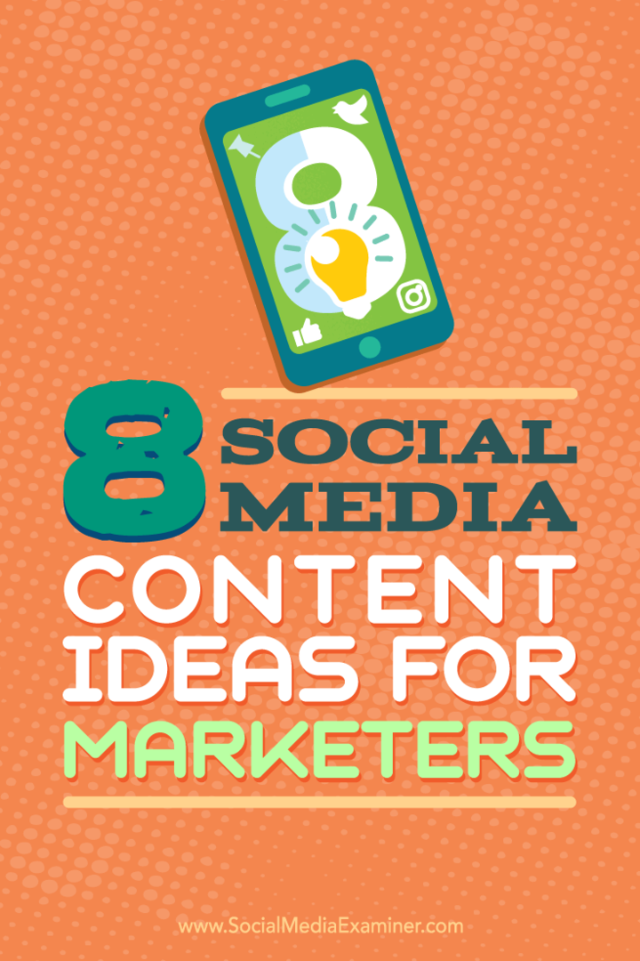 Tip tentang delapan ide untuk konten pemasaran media sosial.