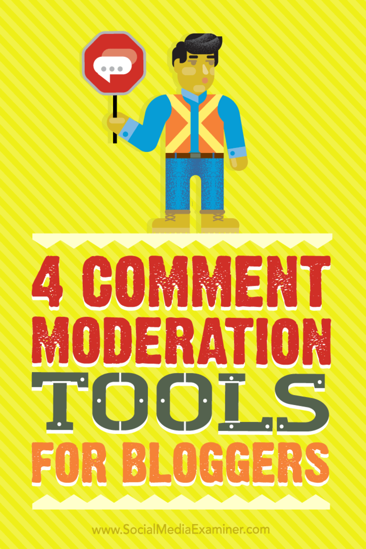 Tips empat alat blogger dapat digunakan untuk moderasi komentar yang lebih mudah dan cepat.