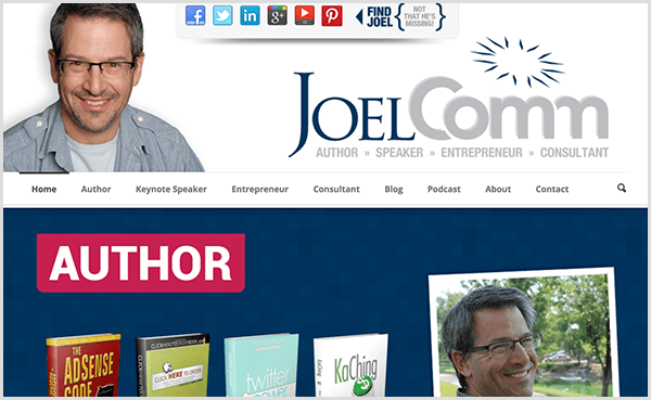 Situs web Joel Comm menunjukkan foto Joel tersenyum dan mengenakan kemeja kancing biru muda kasual dan kaus abu-abu muda di bawahnya. Navigasi mencakup opsi untuk rumah, penulis, pembicara utama, pengusaha, konsultan, blog, podcast, tentang, dan kontak. Gambar slider di bawah navigasi menyoroti buku-buku yang dia tulis.