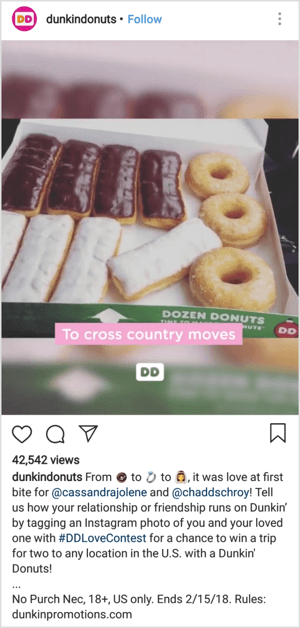 Pada contoh dari @dunkindonuts ini, mereka menggunakan hashtag #DDLoveContest dan mendorong pengikut untuk memposting konten menggunakan hashtag tersebut dan seputar tema kisah cinta mereka.