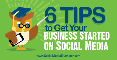 enam tips untuk menampilkan bisnis Anda di media sosial