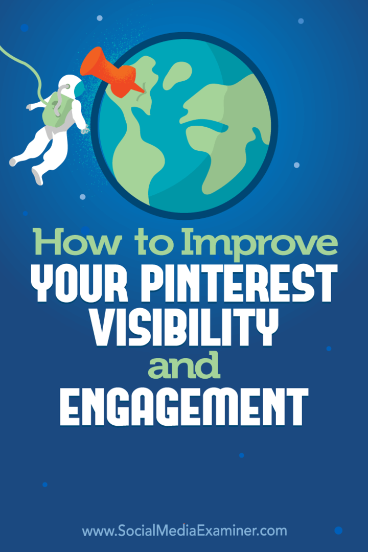 Cara Meningkatkan Visibilitas dan Keterlibatan Pinterest Anda: Penguji Media Sosial
