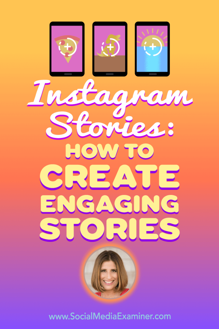 Kisah Instagram: Cara Membuat Kisah Menarik yang menampilkan wawasan dari Sue B Zimmerman di Podcast Pemasaran Media Sosial.