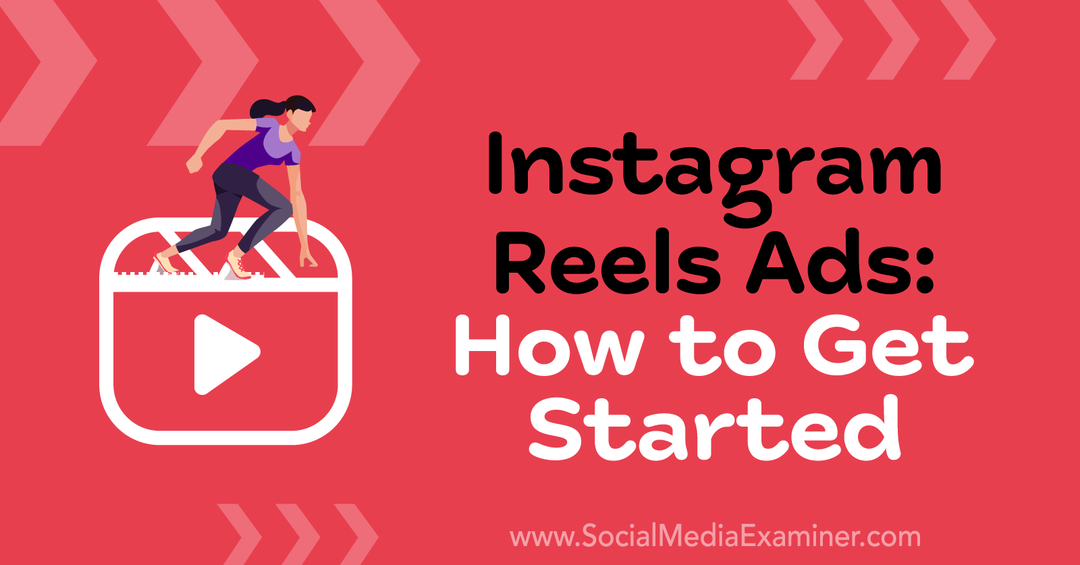 Iklan Reels Instagram: Cara Memulai oleh Corinna Keefe di Penguji Media Sosial.