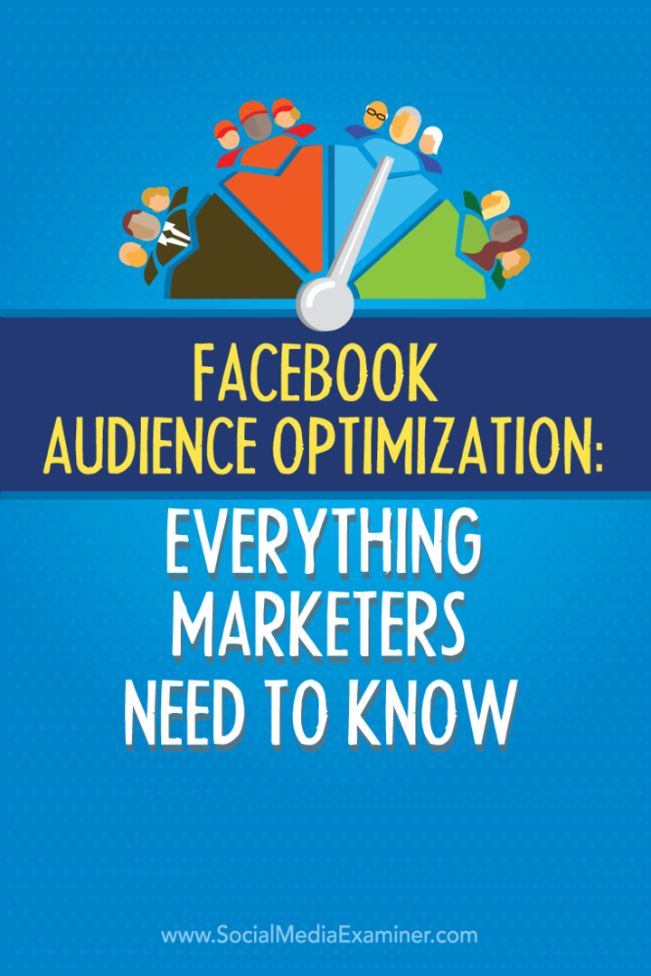 Optimasi Audiens Facebook: Yang Perlu Diketahui Pemasar: Pemeriksa Media Sosial