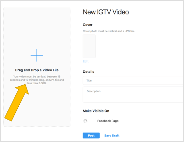 Seret dan jatuhkan file untuk mengupload video IGTV di desktop.