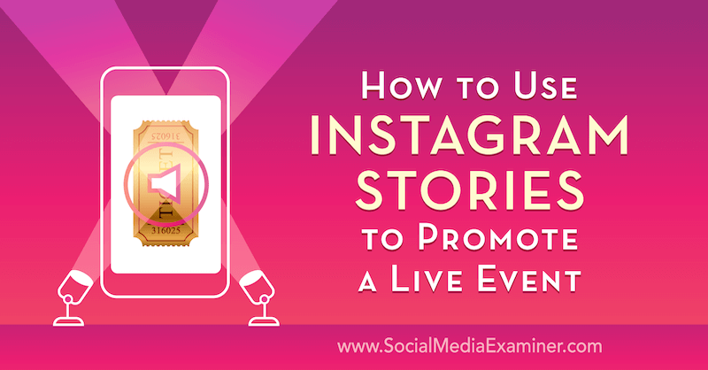 Cara Menggunakan Cerita Instagram untuk Mempromosikan Acara Langsung oleh Nick Wolny di Penguji Media Sosial.
