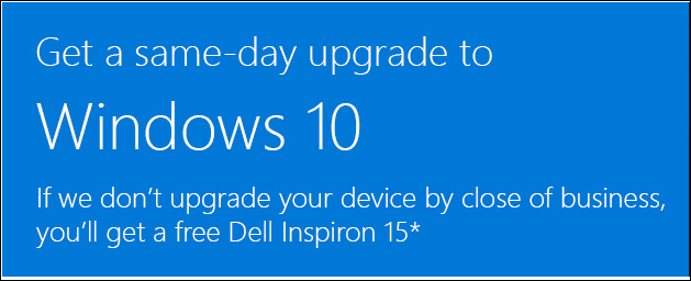 Microsoft Menawarkan PC Dell Gratis jika mereka Tidak Dapat Meng-upgrade Anda ke Windows 10 dalam 1 Hari
