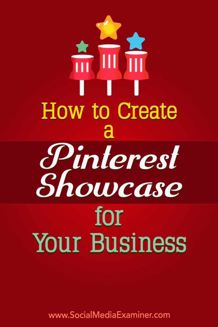 Cara Membuat Etalase Pinterest untuk Bisnis Anda oleh Kristi Hines di Penguji Media Sosial.