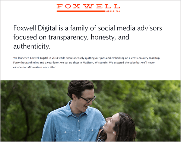 Andrew Foxwell menjalankan Foxwell Digital bersama istrinya. Di halaman web mereka, logo Foxwell Digital muncul di bagian atas diikuti dengan teks, “Foxwell Digital adalah keluarga penasihat media sosial yang berfokus tentang transparansi, kejujuran, dan keaslian. " Di bawah teks ini adalah foto Andrew dan istrinya yang sedang memandang satu sama lain di depan pepohonan hijau yang rindang.