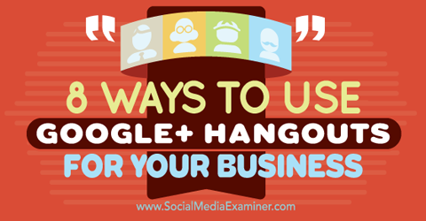 gunakan google + hangouts untuk bisnis