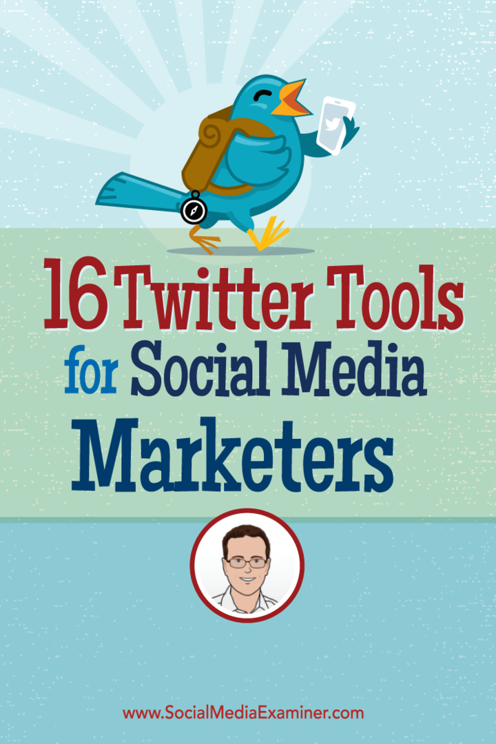 16 Alat Twitter untuk Pemasar Media Sosial: Pemeriksa Media Sosial