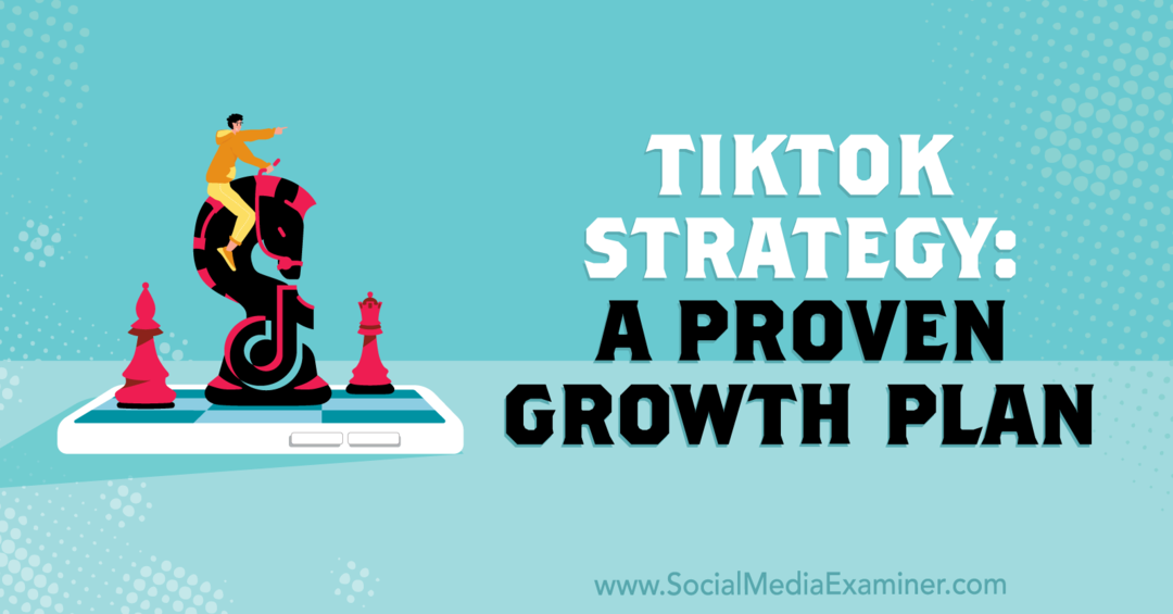 Strategi TikTok: Rencana Pertumbuhan yang Terbukti: Pemeriksa Media Sosial