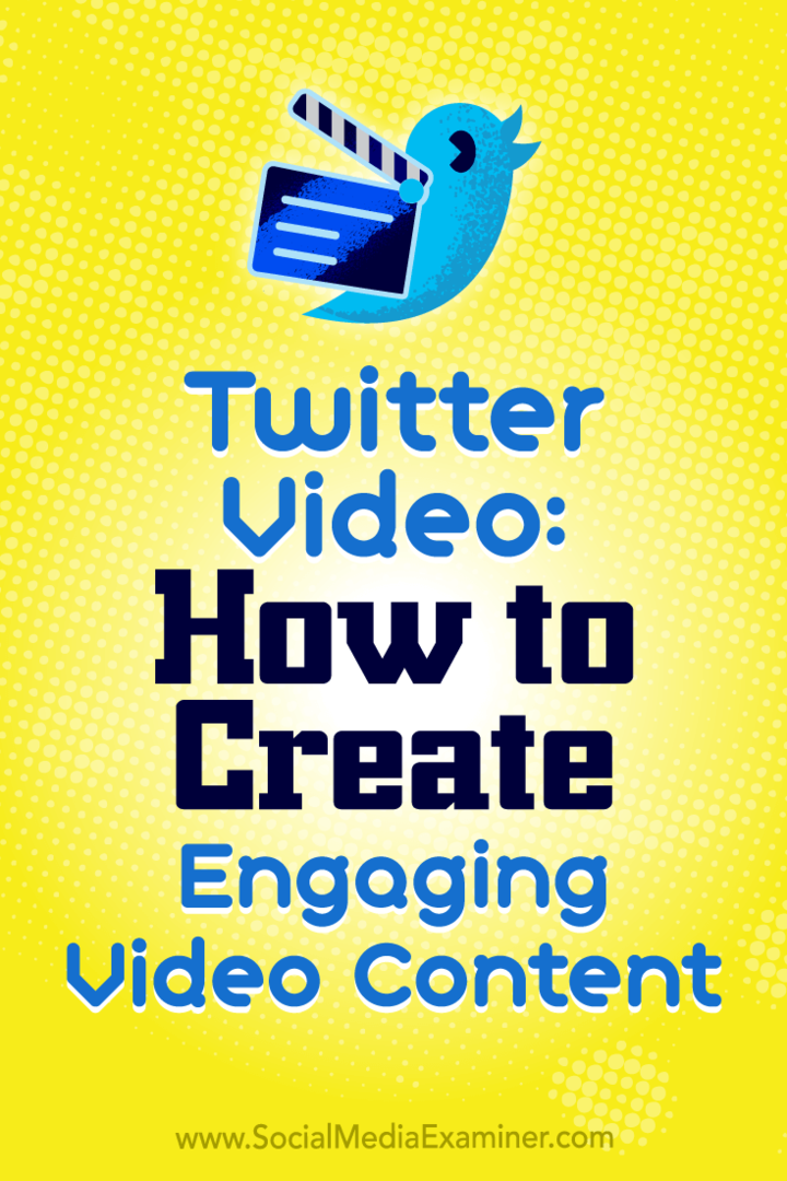 Video Twitter: Cara Membuat Konten Video yang Menarik oleh Beth Gladstone di Penguji Media Sosial.