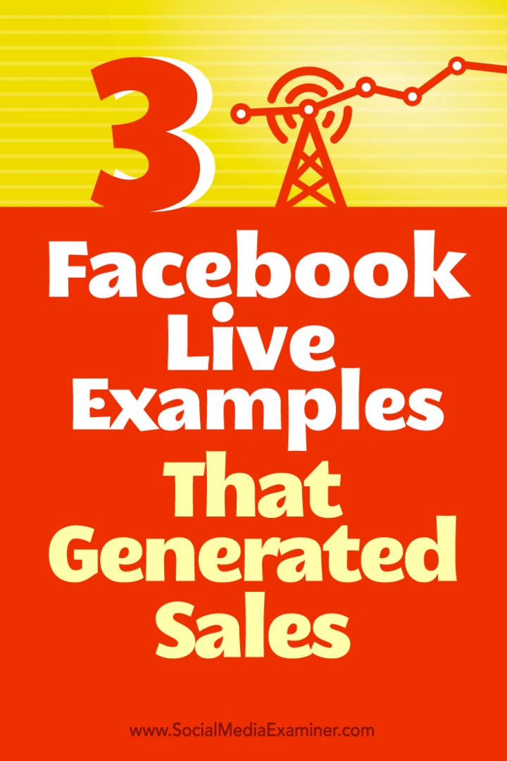 Kiat tentang cara tiga perusahaan menggunakan Facebook Live untuk menghasilkan penjualan.