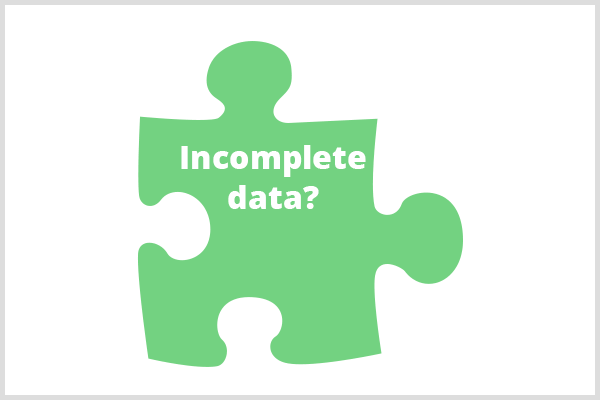 Membuat prediksi dari data yang tidak lengkap dimungkinkan jika data yang diblokir diblokir secara konsisten. Gambar potongan puzzle hijau di belakang teks Data Tidak Lengkap?