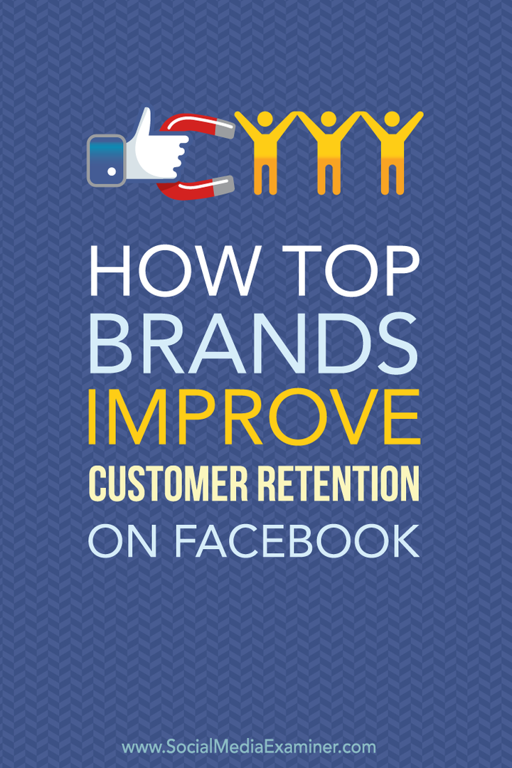 bagaimana merek meningkatkan retensi pelanggan di facebook