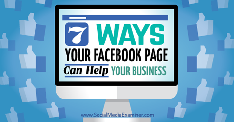 tujuh cara halaman facebook membantu bisnis Anda