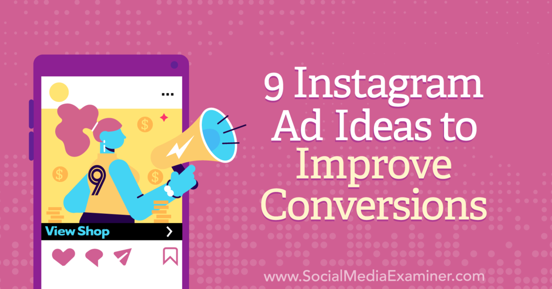 9 Ide Iklan Instagram untuk Meningkatkan Konversi oleh Anna Sonnenberg di Penguji Media Sosial.