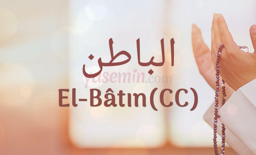 Apa yang dimaksud dengan al-Batin (c.c)? Apa keutamaan al-Bat?