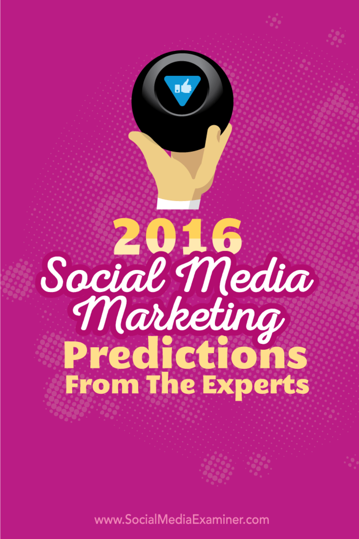 Prediksi pemasaran media sosial 2016 dari 14 ahli