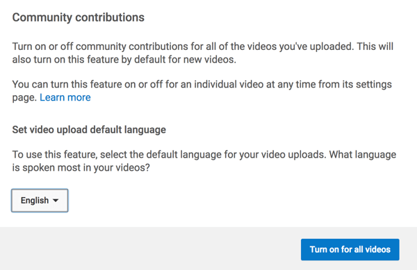 Aktifkan fitur yang memungkinkan komunitas YouTube menerjemahkan teks untuk Anda.