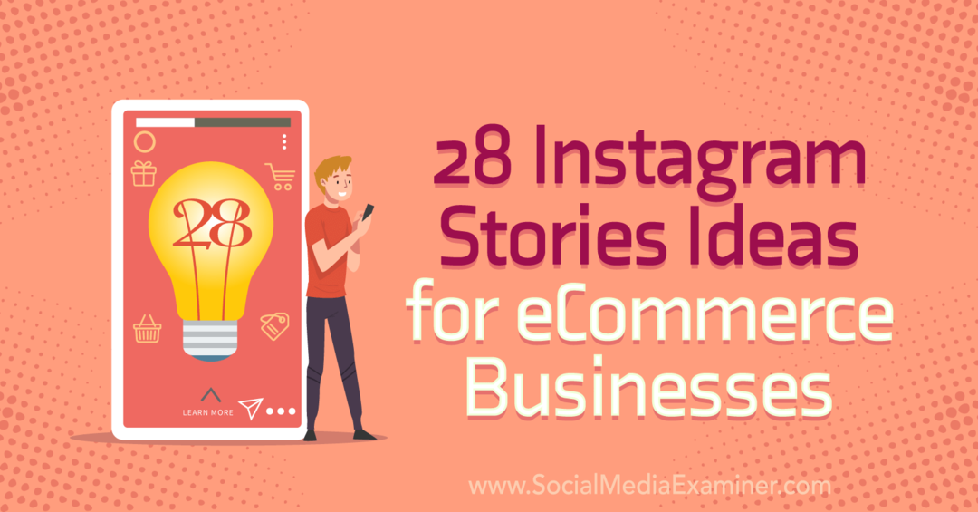 28 Ide Cerita Instagram untuk Bisnis eCommerce di Penguji Media Sosial.
