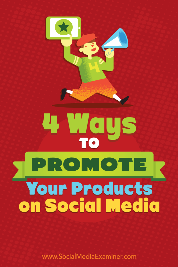 4 Cara Mempromosikan Produk Anda di Media Sosial: Penguji Media Sosial