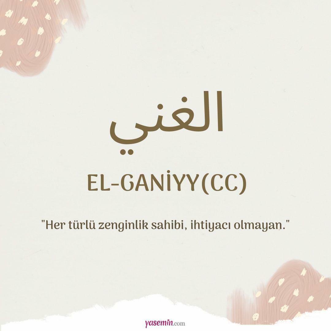 Apa yang dimaksud dengan Al-Ganiyy (c.c)?