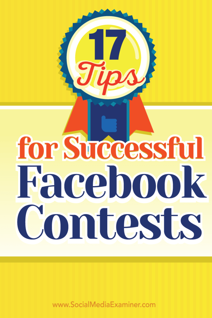 17 Tips untuk Kontes Facebook yang Berhasil: Penguji Media Sosial