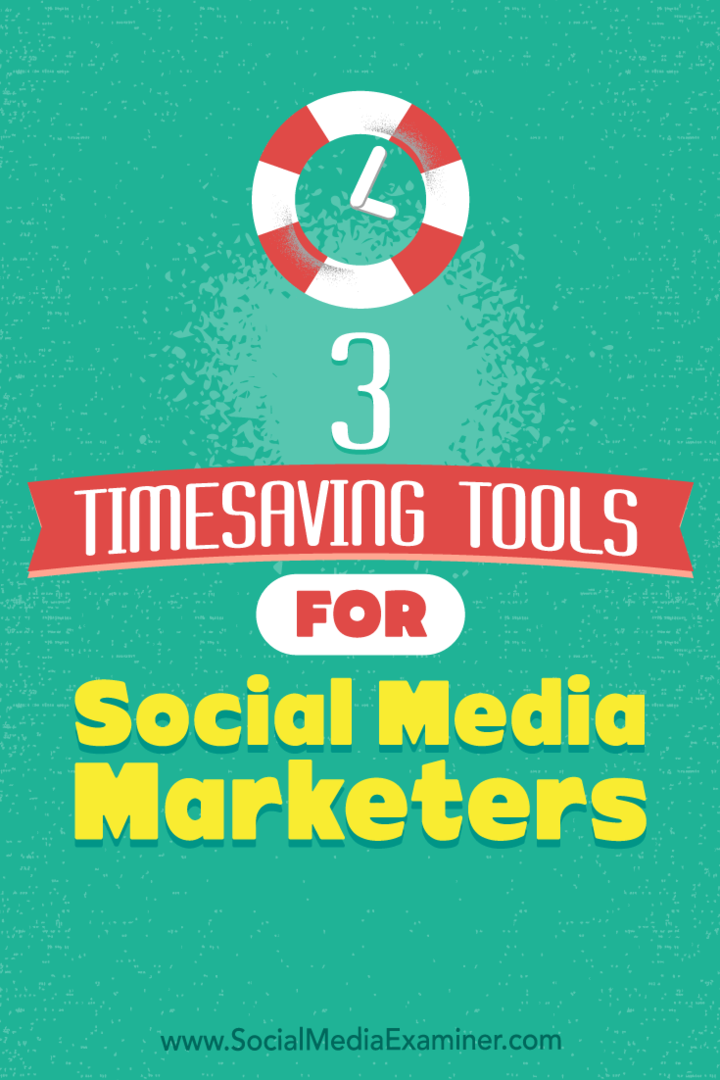3 Alat Penghemat Waktu untuk Pemasar Media Sosial oleh Sweta Patel di Penguji Media Sosial.