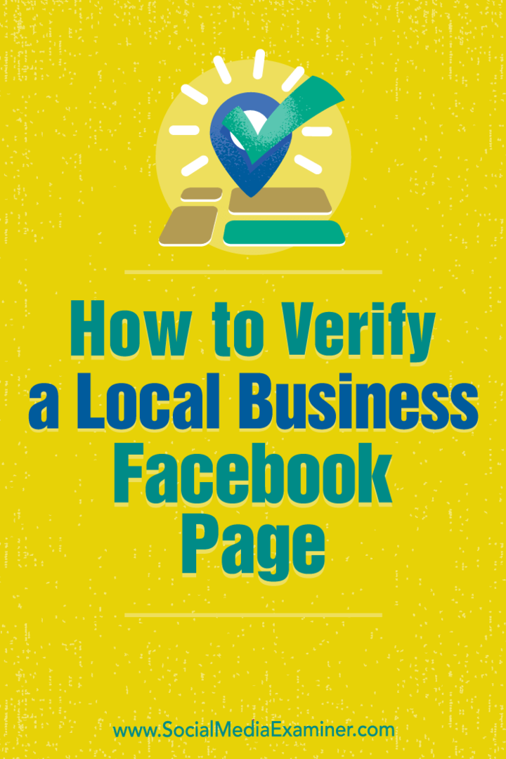 Cara Memverifikasi Halaman Facebook untuk Bisnis Lokal oleh Dennis Yu di Penguji Media Sosial.