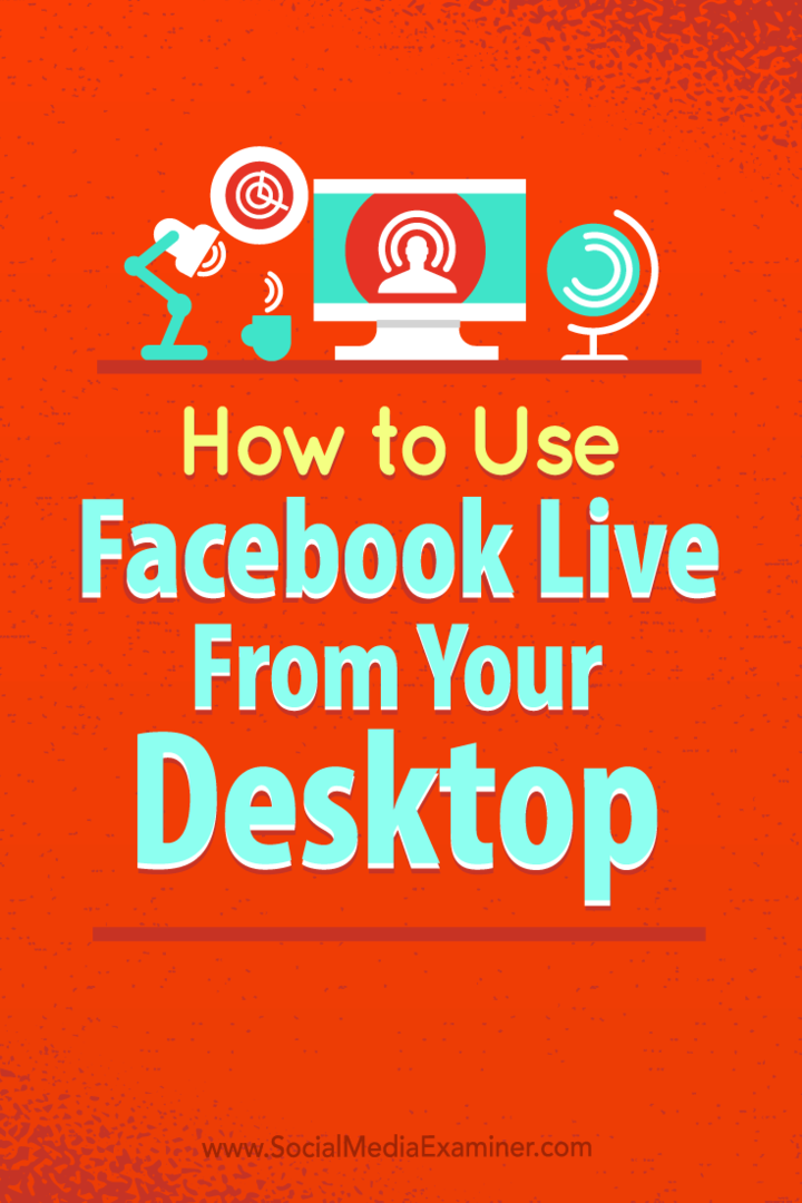 Cara Menggunakan Facebook Live Dari Desktop Anda Tanpa Software Mahal: Penguji Media Sosial