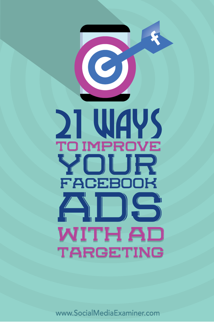 21 Cara Meningkatkan Iklan Facebook Anda Dengan Penargetan Iklan: Pemeriksa Media Sosial