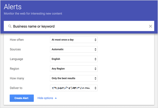 Siapkan Google Alerts untuk mendapatkan pemberitahuan tentang penyebutan merek Anda atau kata kunci apa pun yang digunakan di web.