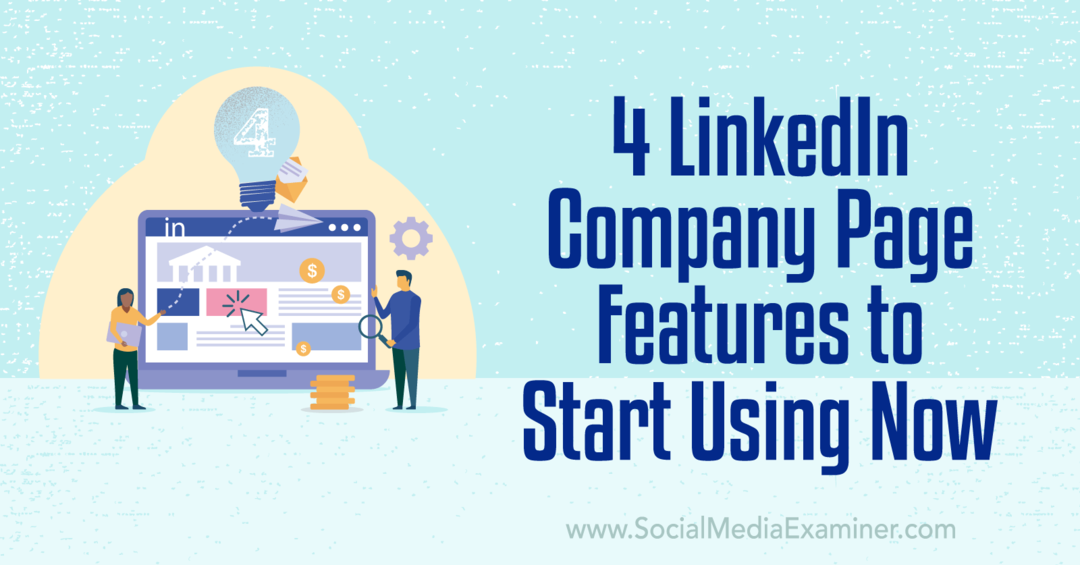 4 Fitur Halaman Perusahaan LinkedIn untuk Mulai Menggunakan Penguji Media Sosial Sekarang