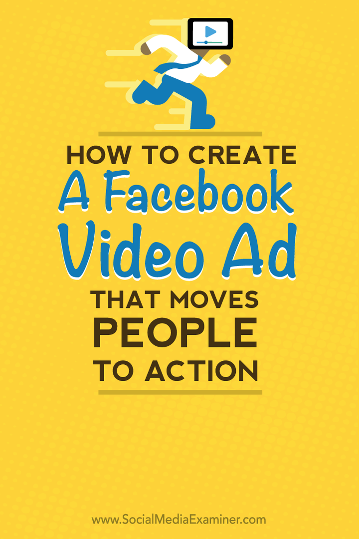 Cara Membuat Iklan Video Facebook yang Menggerakkan Orang untuk Bertindak: Pemeriksa Media Sosial