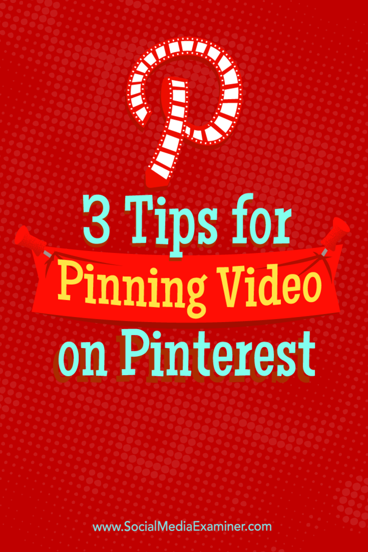 Kiat tentang tiga cara Anda dapat menggunakan video di Pinterest.
