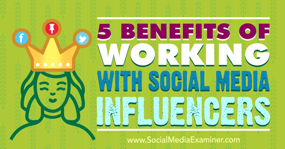 5 Manfaat Bekerja Dengan Influencer Media Sosial oleh Shane Barker di Penguji Media Sosial.