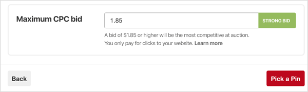 Tetapkan tawaran BPK (biaya per klik) maksimum Anda untuk kampanye Pinterest Anda.