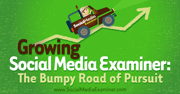 Penguji Media Sosial yang Berkembang: The Bumpy Road of Pursuit menampilkan wawasan dari Michael Stelner dengan wawancara oleh Mark Mason di Podcast Pemasaran Media Sosial.