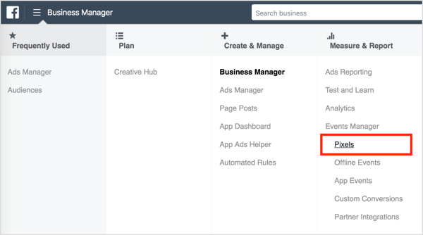 Untuk menginstal Facebook pixel, buka Business Manager dan pilih Pixels. 