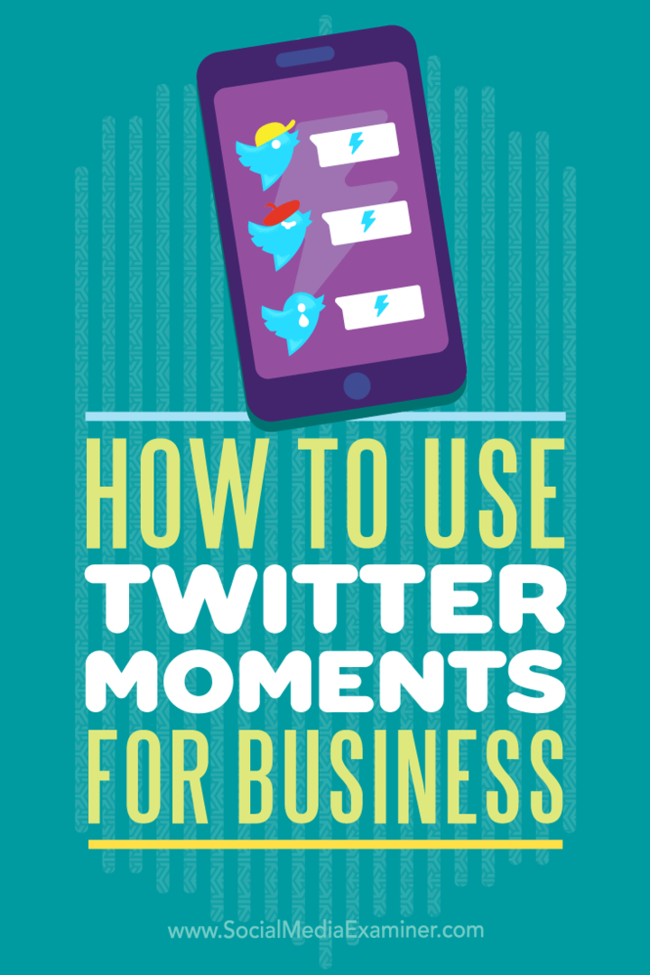 Cara Menggunakan Momen Twitter untuk Bisnis: Penguji Media Sosial