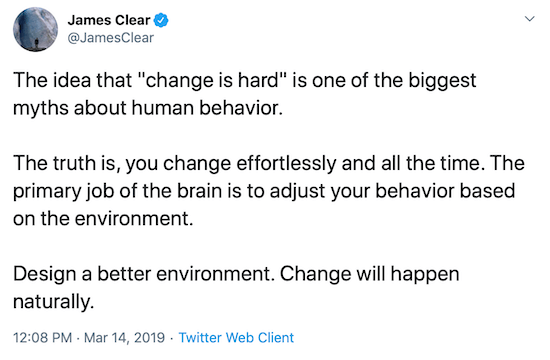 Tweet James Clear tentang merancang lingkungan yang lebih baik untuk membantu mengubah perilaku