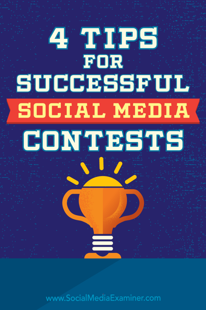 4 Tips untuk Kontes Media Sosial yang Berhasil oleh James Scherer di Penguji Media Sosial.