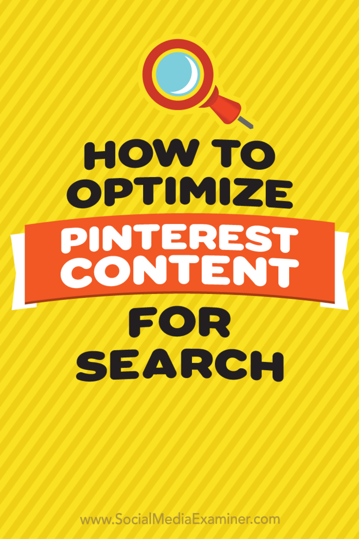 Cara Mengoptimalkan Konten Pinterest untuk Pencarian oleh Tammy Cannon di Penguji Media Sosial.